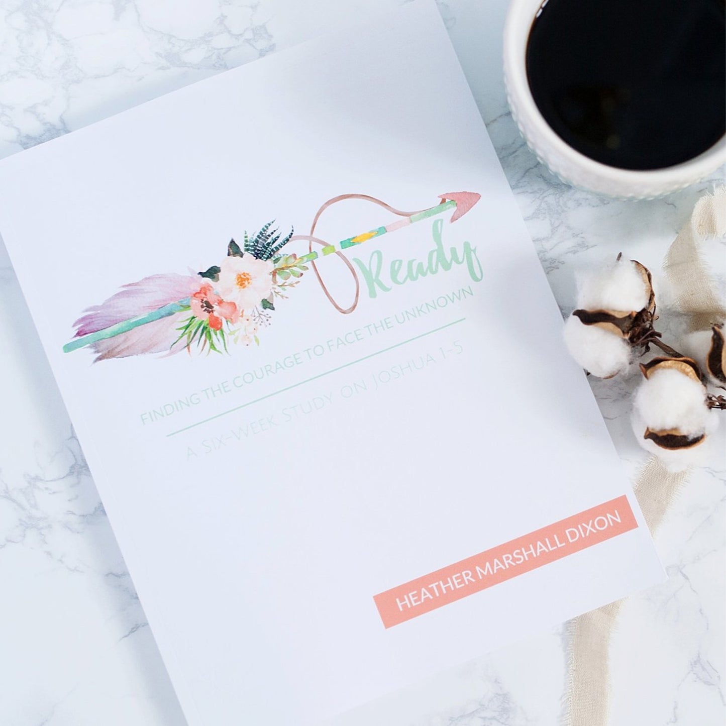 Ready: Finding the Courage to Face the Unknown | Participant Workbook